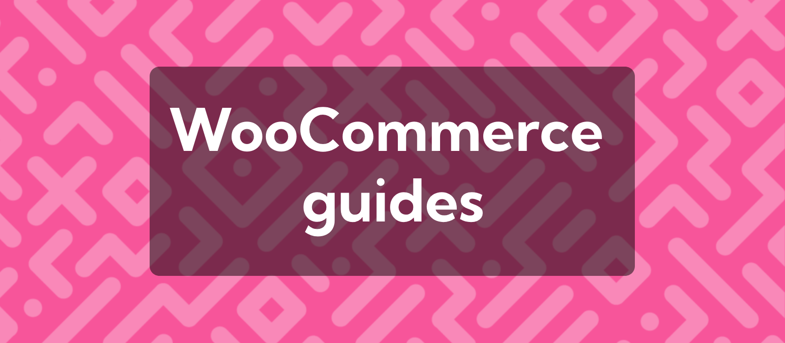 woocommerce tutorials