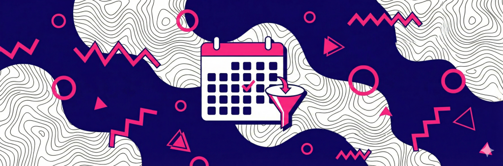 Memphis-style blog header illustration featuring a central calendar icon with a specific date checked, connected by an arrow to a filter funnel icon, symbolizing date selection and filtering processes against a background of indigo, pink, and white geometric patterns.